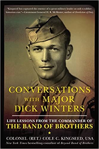 ダウンロード  Conversations with Major Dick Winters: Life Lessons from the Commander of the Band of Brothers 本