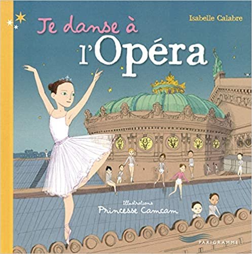 Je danse à l'opéra (Paris jeunesse) indir
