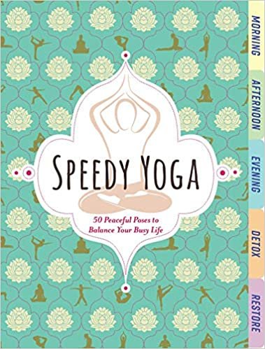 تحميل Speedy Yoga: 120 Peaceful Poses to Get Your Flow On