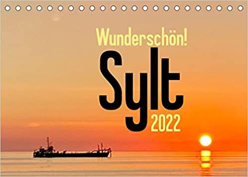 ダウンロード  Wunderschoen! Sylt 2022 (Tischkalender 2022 DIN A5 quer): Eine bezaubernde Reise ueber die schoenste Insel der Welt. (Monatskalender, 14 Seiten ) 本