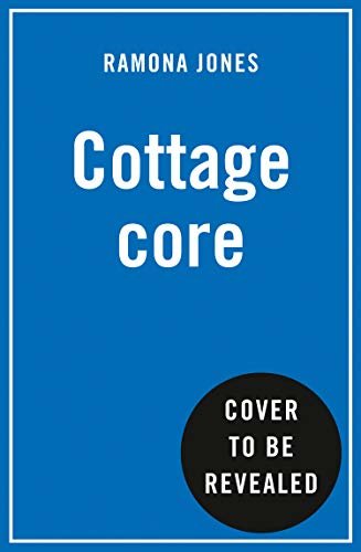 Escape Into Cottagecore: Embrace Cosy Countryside Comfort in Your Everyday (English Edition)