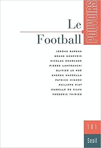 Pouvoirs, n° 101, Le Football (1)