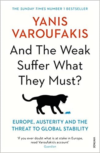 ダウンロード  And the Weak Suffer What They Must?: Europe, Austerity and the Threat to Global Stability 本