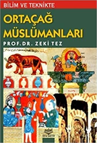 Bilim ve Teknikte Ortaçağ Müslümanları indir