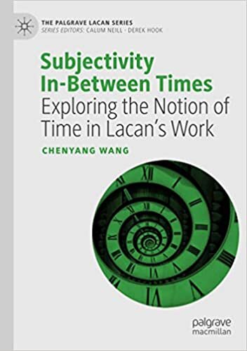 indir Subjectivity In-Between Times: Exploring the Notion of Time in Lacan’s Work (The Palgrave Lacan Series)