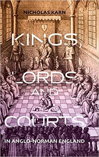 تحميل Kings, Lords and Courts in Anglo-Norman England