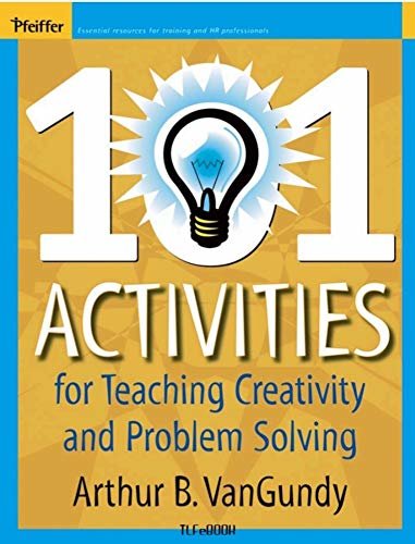ダウンロード  101 Activities: For Teaching Creativity And Problem Solving (English Edition) 本