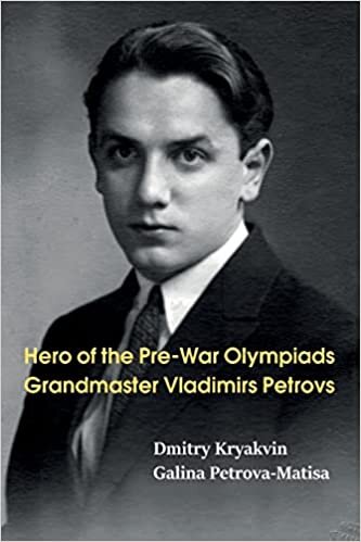 تحميل Hero of the Pre-War Olympiads: Grandmaster Vladimirs Petrovs
