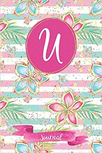 U Journal: Tropical Journal, personalized monogram initial U blank lined notebook | Decorated interior pages with tropical flowers indir
