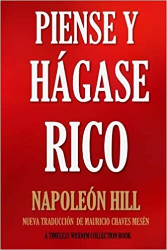 تحميل Piense y Hágase Rico.: Nueva Traducción, Basada En La Versión Original 1937. (Timeless Wisdom Collection) (Volume 56) (Spanish Edition)