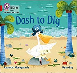 Dash to Dig: Band 02a/Red a (Collins Big Cat Phonics for Letters and Sounds) indir