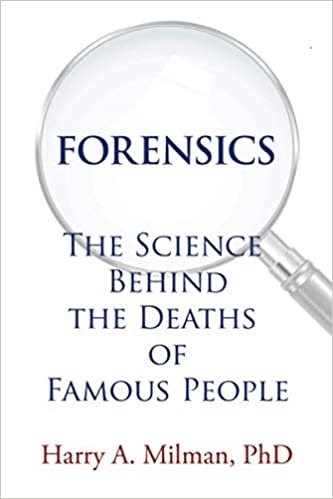 ダウンロード  FORENSICS: The Science Behind the Deaths of Famous People 本