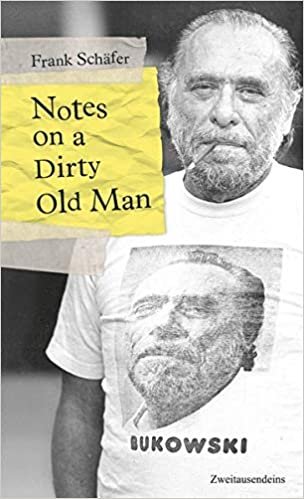 Notes on a Dirty Old Man. Charles Bukowski von A bis Z. indir