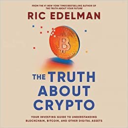 تحميل The Truth About Crypto: Your Investing Guide to Understanding Blockchain, Bitcoin, and Other Digital Assets