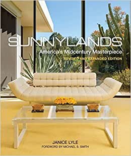 تحميل Sunnylands: America&#39;s Midcentury Masterpiece, Revised and Expanded Edition