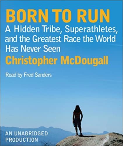 ダウンロード  Born to Run: A Hidden Tribe, Superathletes, and the Greatest Race the World Has Never Seen 本