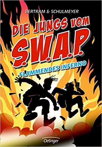 Die Jungs vom S.W.A.P. Band 2.  Flammendes Inferno indir