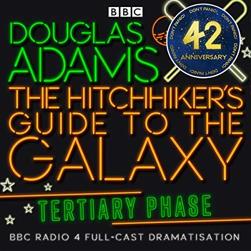 The Hitchhiker's Guide to the Galaxy, The Tertiary Phase (Dramatised)