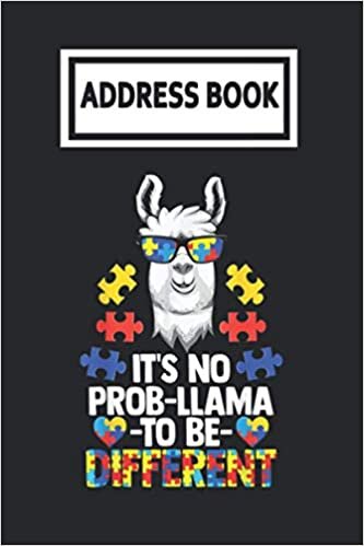 Address Book: Its No Prob-Llama to Be Different Autism Awareness Telephone & Contact Address Book with Alphabetical Tabs. Small Size 6x9 Organizer and Notes with A-Z Index for Women Men indir