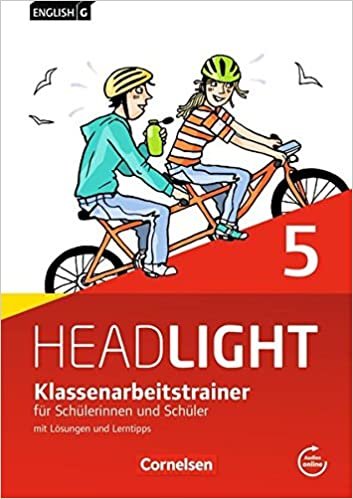 English G Headlight - Allgemeine Ausgabe: Band 5: 9. Schuljahr - Klassenarbeitstrainer mit Lösungen und Audios online indir