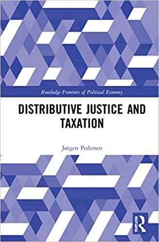 Distributive Justice and Taxation (Routledge Frontiers of Political Economy)