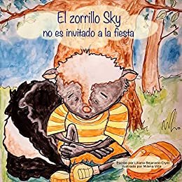 ダウンロード  El zorrillo Sky no es invitado a la fiesta (Spanish Edition) 本