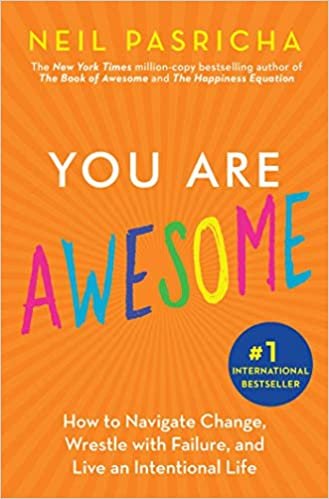 You Are Awesome: How to Navigate Change, Wrestle with Failure, and Live an Intentional Life ダウンロード