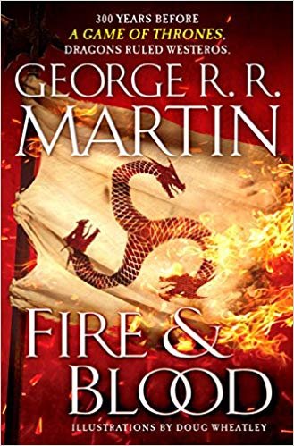 تحميل Fire &amp; Blood: 300 Years Before a Game of Thrones (a Targaryen History)