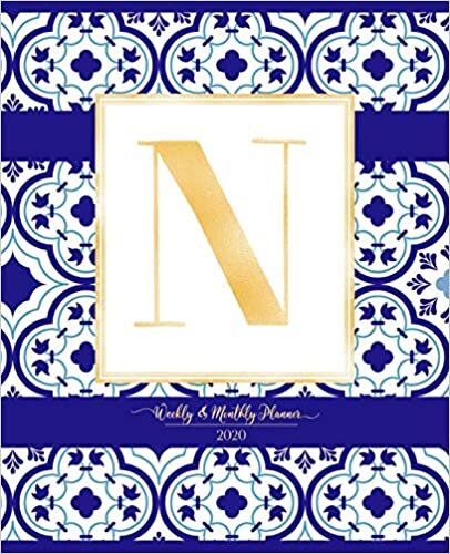 indir Weekly &amp; Monthly Planner 2020 N: Morocco Blue Moroccan Tiles Pattern Gold Monogram Letter N (7.5 x 9.25 in) Vertical at a glance Personalized Planner for Women Moms Girls and School