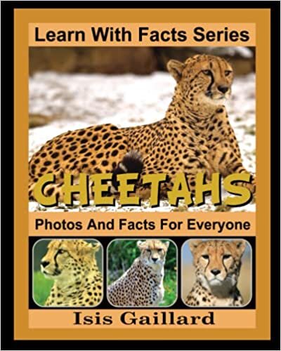 اقرأ Cheetahs Photos and Facts for Everyone: Animals in Nature الكتاب الاليكتروني 