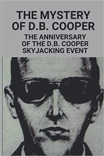 indir The Mystery Of D.B. Cooper: The Anniversary Of The D.B. Cooper Skyjacking Event: D B Cooper Story