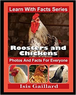 تحميل Roosters and Chickens Photos and Facts for Everyone: Animals in Nature
