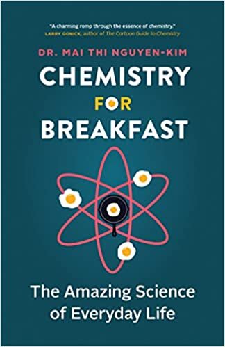 indir Chemistry for Breakfast: The Amazing Science of Everyday Life