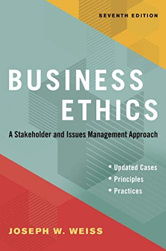 ダウンロード  Business Ethics, Seventh Edition: A Stakeholder and Issues Management Approach (English Edition) 本