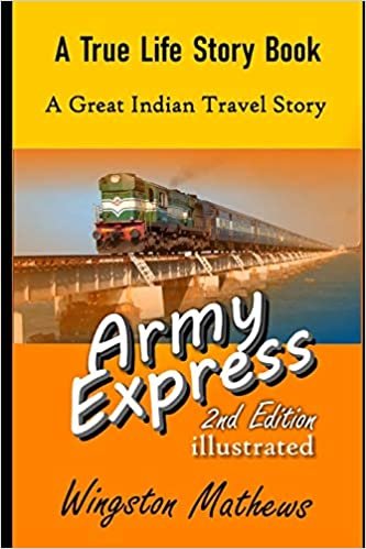 Army Express: A Great Indian Train Travel Story