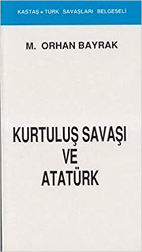 Kurtuluş Savaşı ve Atatürk indir