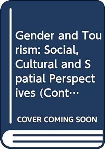 Gender and Tourism: Social, Cultural and Spatial Perspectives (Contemporary Geographies of Leisure, Tourism and Mobility) ダウンロード