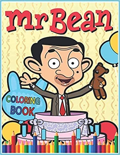 Mr Bean Coloring Book: Funny Mr Bean And His Bear Teddy Coloring Pages 8.5x11 inches - Awesome Gift for Kids - Birthday Gift for Son Daughter ダウンロード