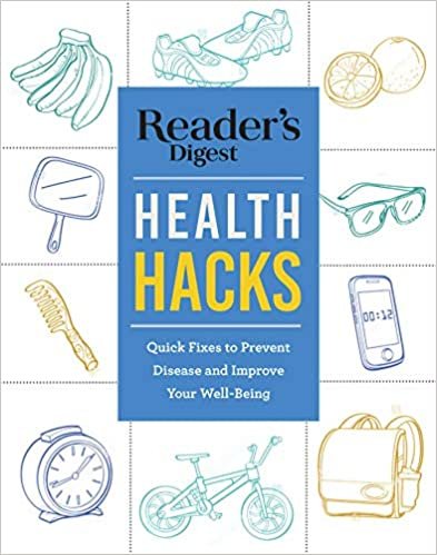 ダウンロード  Reader's Digest Everyday Health Hacks: Quick Fixes to Prevent Disease and Improve Wellbeing 本