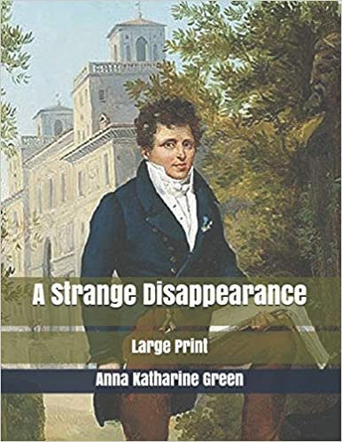 اقرأ A Strange Disappearance: Large Print الكتاب الاليكتروني 