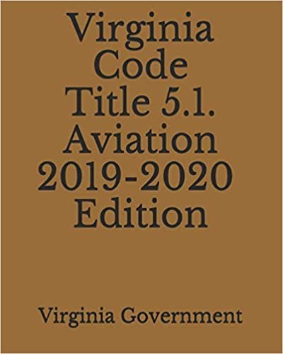 تحميل Virginia Code Title 5.1. Aviation 2019-2020 Edition