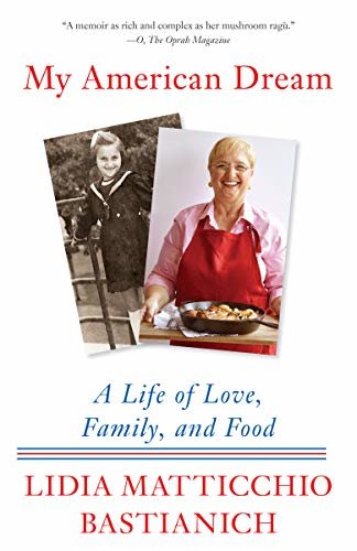 My American Dream: A Life of Love, Family, and Food (English Edition)