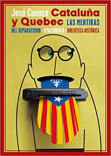 اقرأ Cataluña y Quebec. Las mentiras del separatismo الكتاب الاليكتروني 