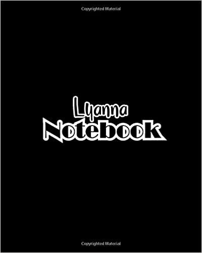 indir Lyanna Notebook: 100 Sheet 8x10 inches for Notes, Plan, Memo, for Girls, Woman, Children and Initial name on Matte Black Cover