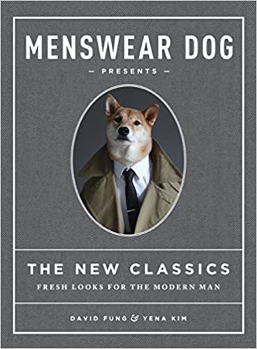 ダウンロード  Menswear Dog Presents the New Classics: Fresh Looks for the Modern Man 本