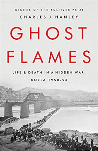 Ghost Flames: Life and Death in a Hidden War, Korea 1950-1953 indir