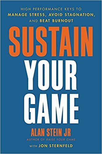 تحميل Sustain Your Game: High Performance Keys to Manage Stress, Avoid Stagnation, and Beat Burnout