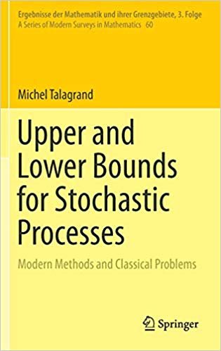 indir Upper and Lower Bounds for Stochastic Processes : Modern Methods and Classical Problems : 60