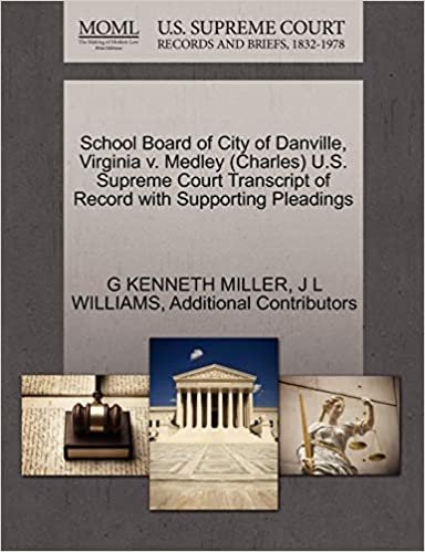 indir School Board of City of Danville, Virginia v. Medley (Charles) U.S. Supreme Court Transcript of Record with Supporting Pleadings