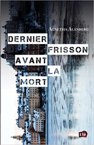 تحميل Dernier frisson avant la mort (French Edition)